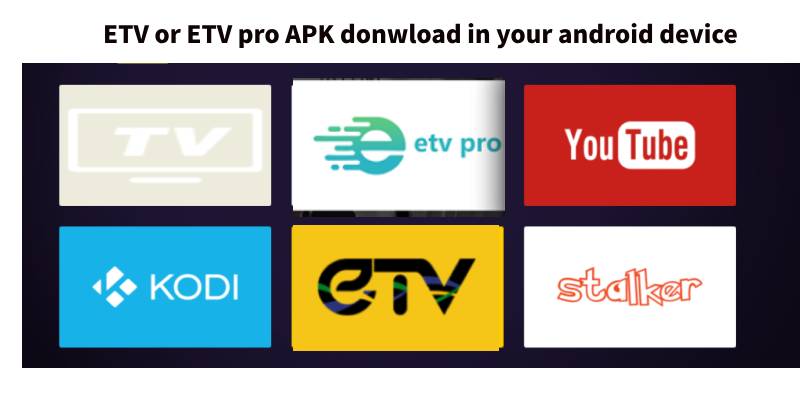 ETV or ETV pro Apk For free trial iptv